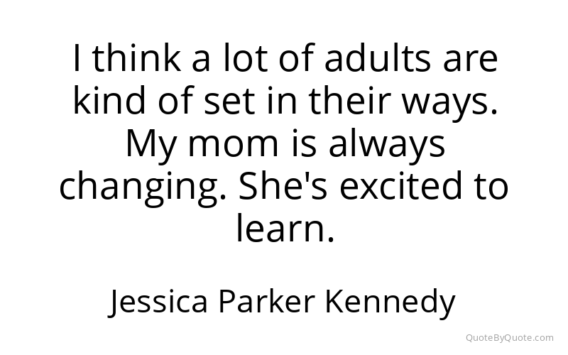 Preview image for this quote by Jessica Parker Kennedy