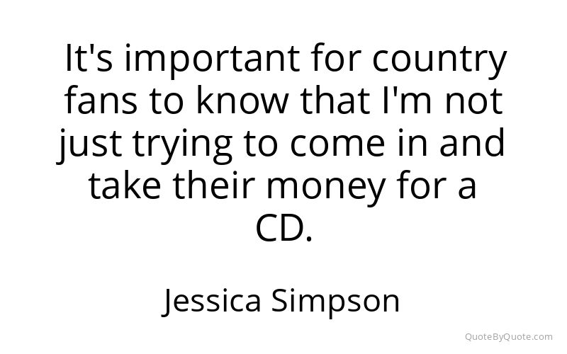 Preview image for this quote by Jessica Simpson