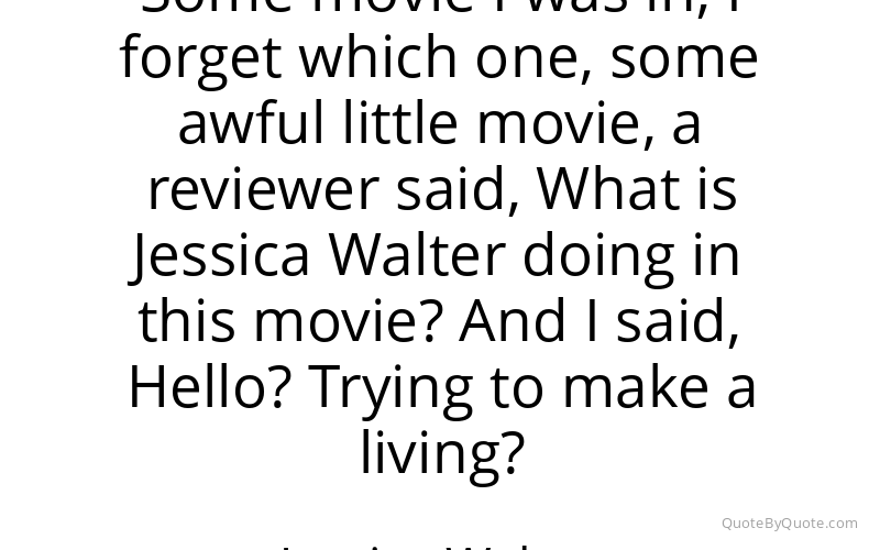 Preview image for this quote by Jessica Walter