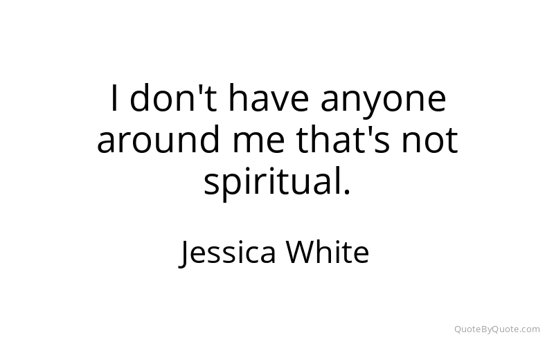 Preview image for this quote by Jessica White