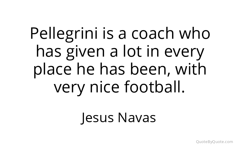 Preview image for this quote by Jesus Navas