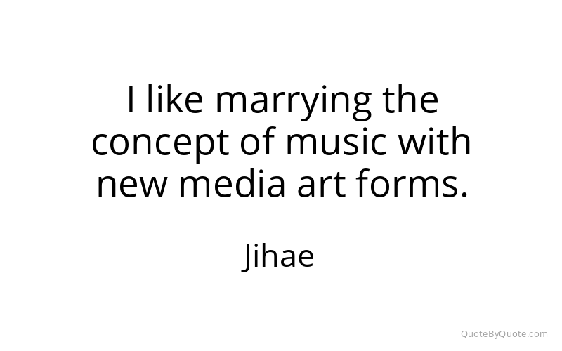 Preview image for this quote by Jihae