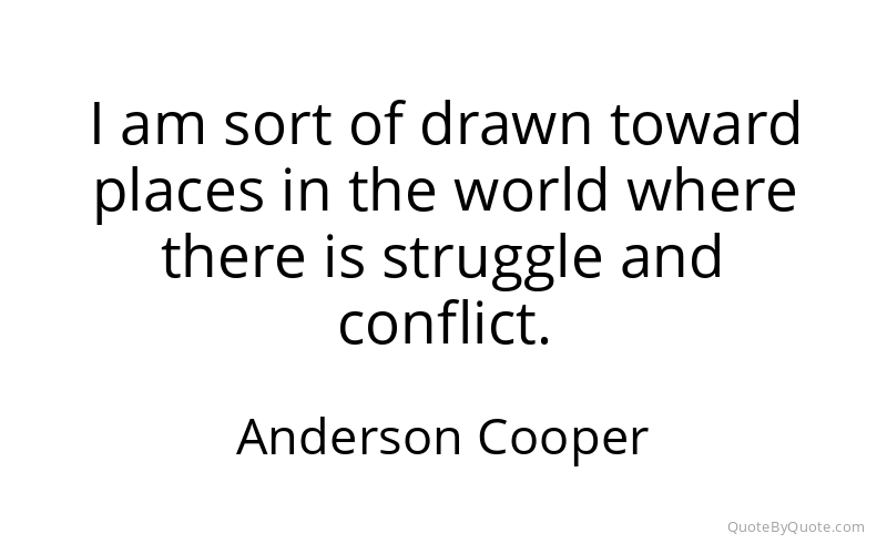 Preview image for this quote by Anderson Cooper