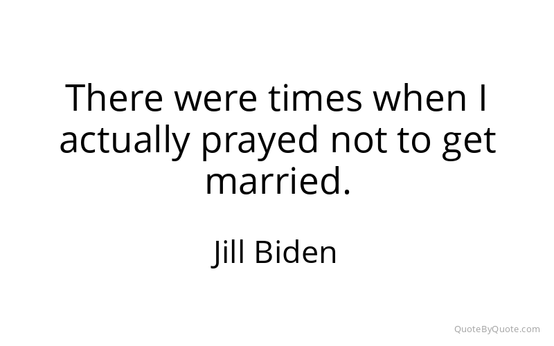 Preview image for this quote by Jill Biden