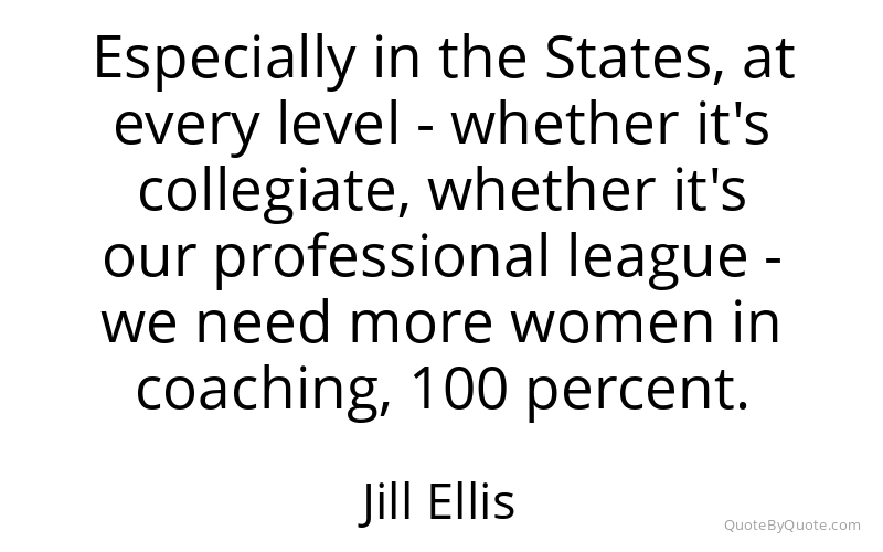 Preview image for this quote by Jill Ellis