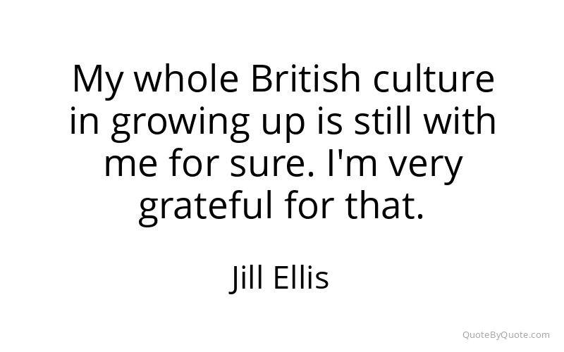 Preview image for this quote by Jill Ellis