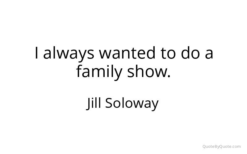 Preview image for this quote by Jill Soloway