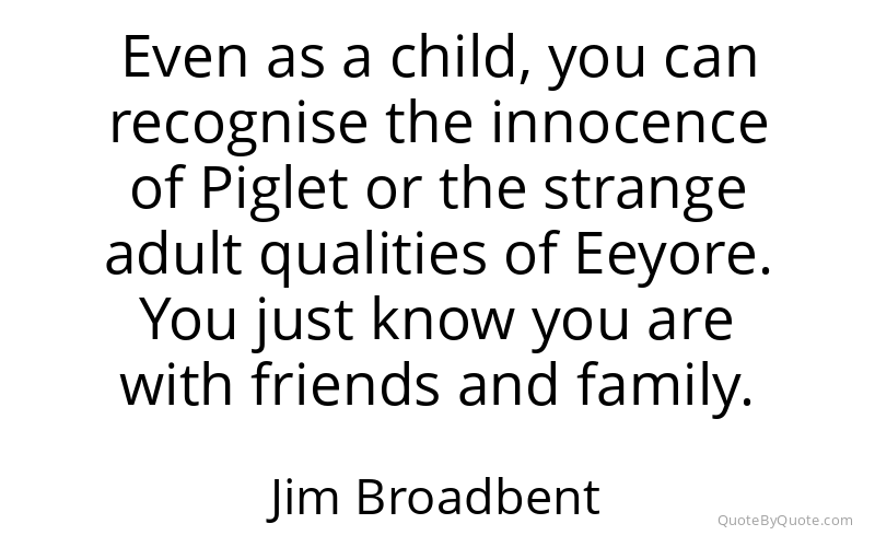 Preview image for this quote by Jim Broadbent