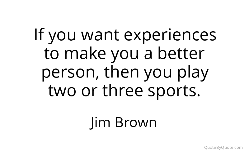 Preview image for this quote by Jim Brown