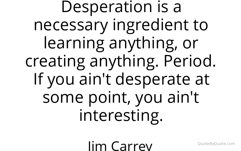 Preview image for this quote by Jim Carrey