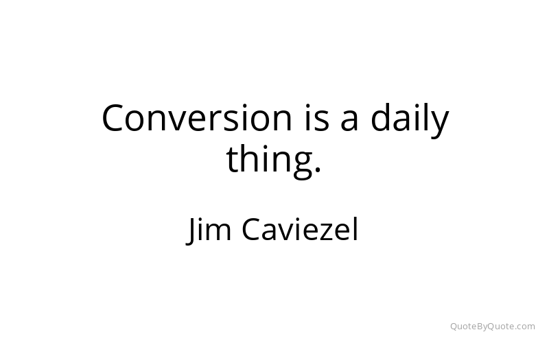 Preview image for this quote by Jim Caviezel