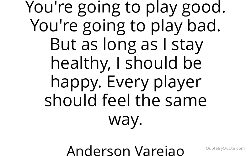 Preview image for this quote by Anderson Varejao