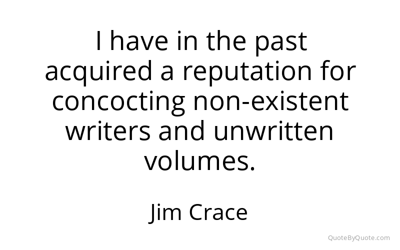 Preview image for this quote by Jim Crace