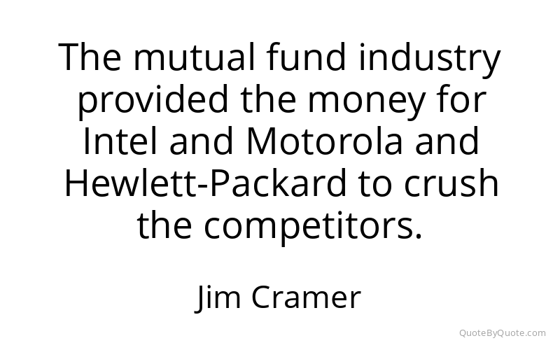 Preview image for this quote by Jim Cramer