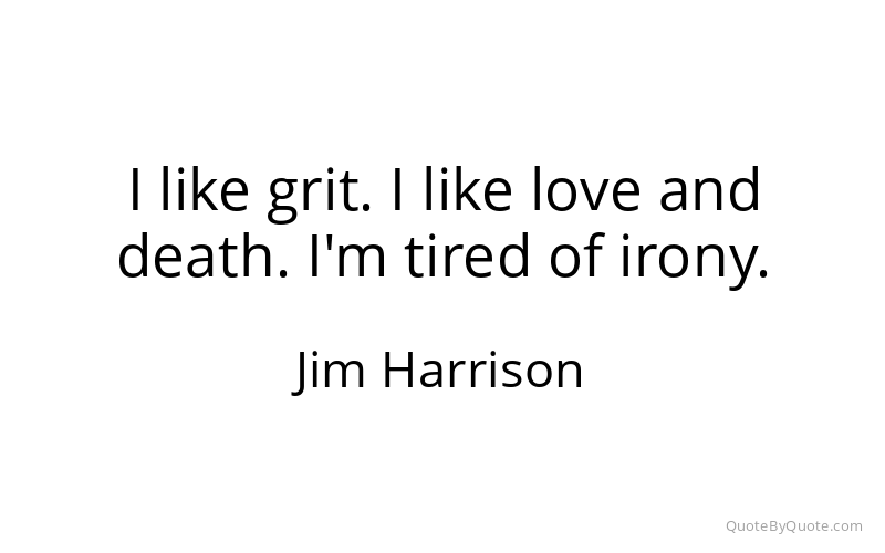 Preview image for this quote by Jim Harrison