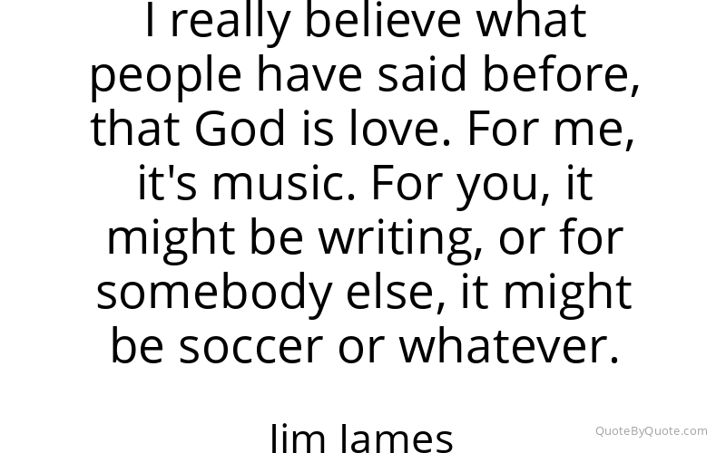Preview image for this quote by Jim James