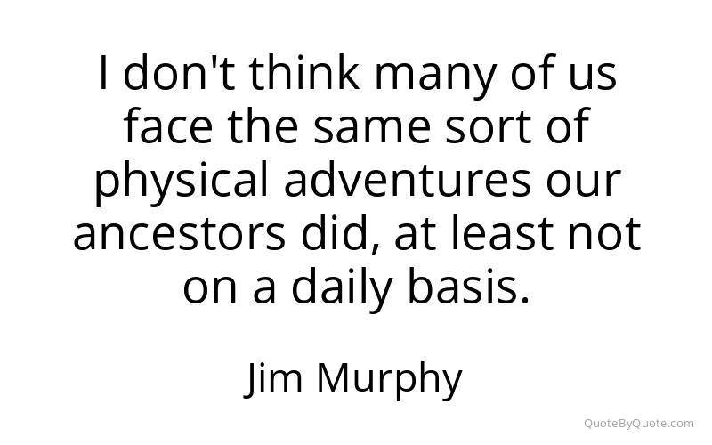 Preview image for this quote by Jim Murphy