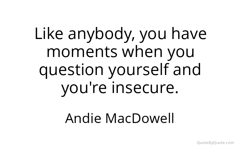 Preview image for this quote by Andie MacDowell