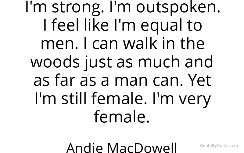 Preview image for this quote by Andie MacDowell