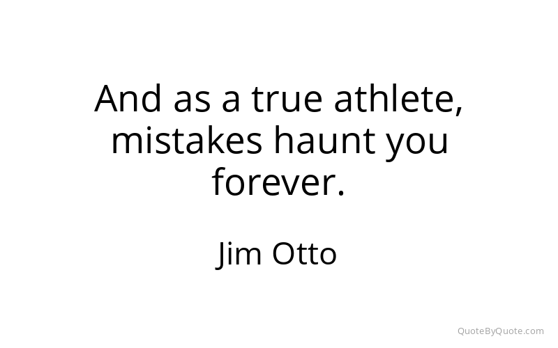 Preview image for this quote by Jim Otto