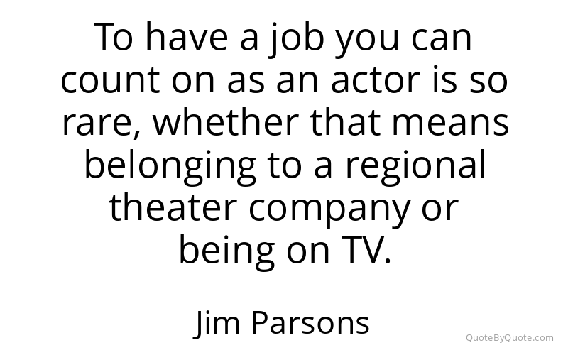 Preview image for this quote by Jim Parsons