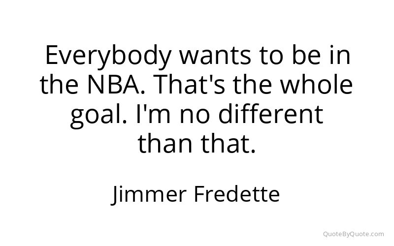 Preview image for this quote by Jimmer Fredette