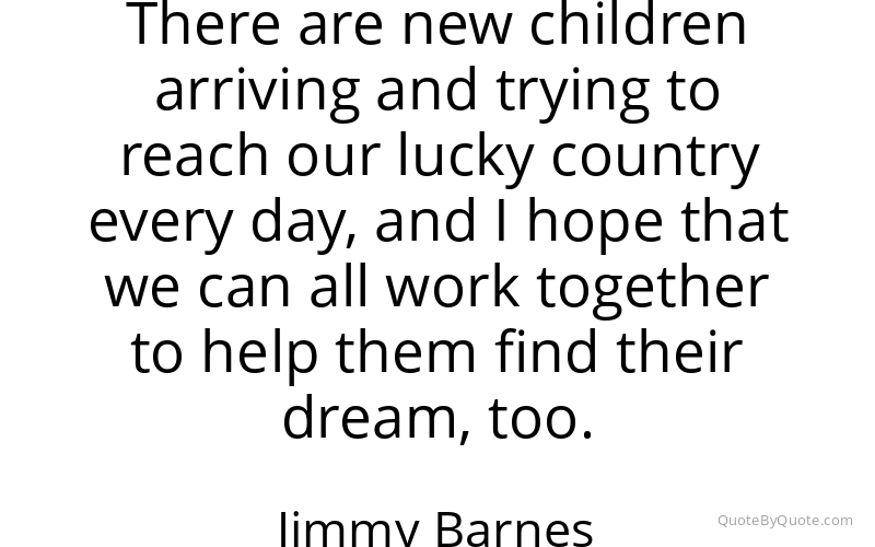 Preview image for this quote by Jimmy Barnes