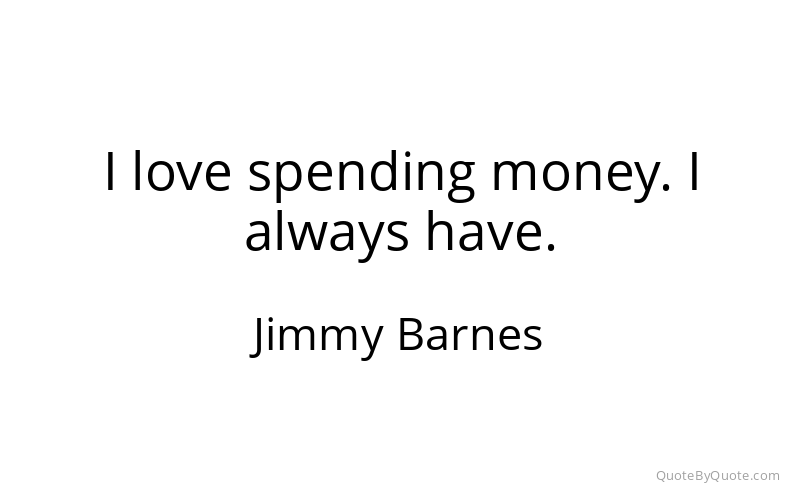 Preview image for this quote by Jimmy Barnes