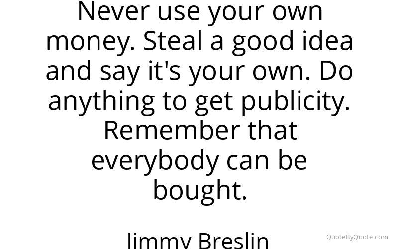 Preview image for this quote by Jimmy Breslin