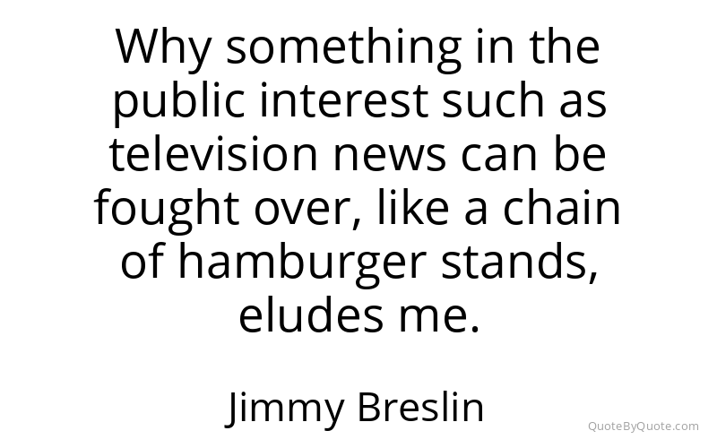 Preview image for this quote by Jimmy Breslin