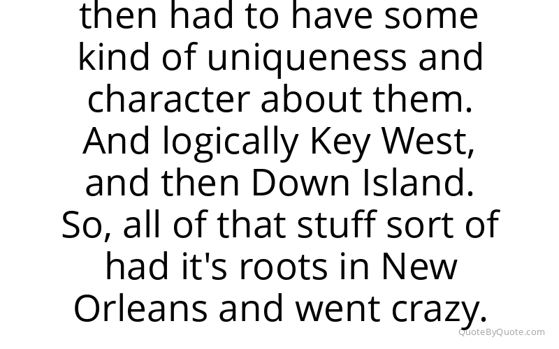 Preview image for this quote by Jimmy Buffett