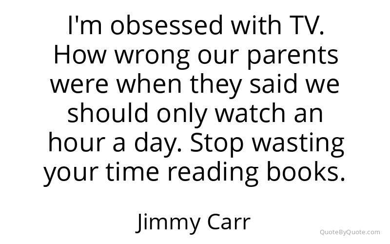 Preview image for this quote by Jimmy Carr