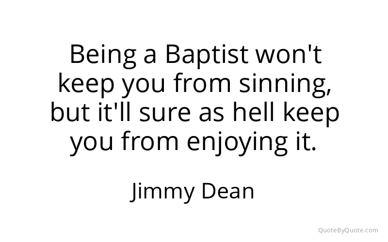 Preview image for this quote by Jimmy Dean