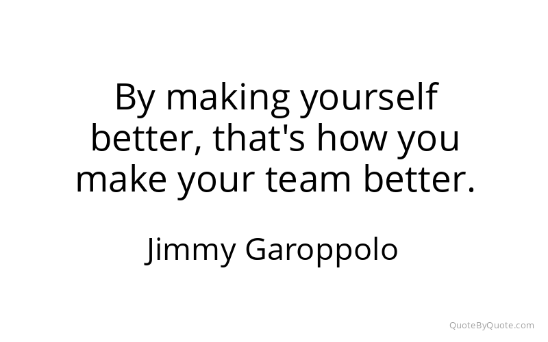 Preview image for this quote by Jimmy Garoppolo