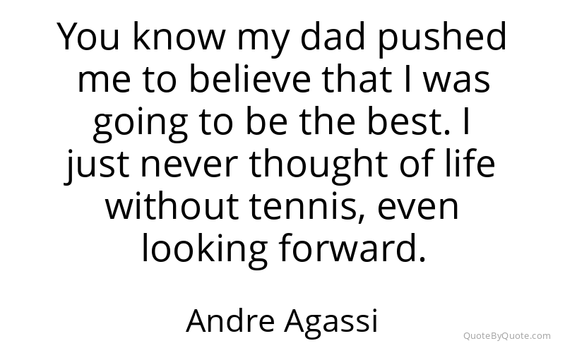 Preview image for this quote by Andre Agassi