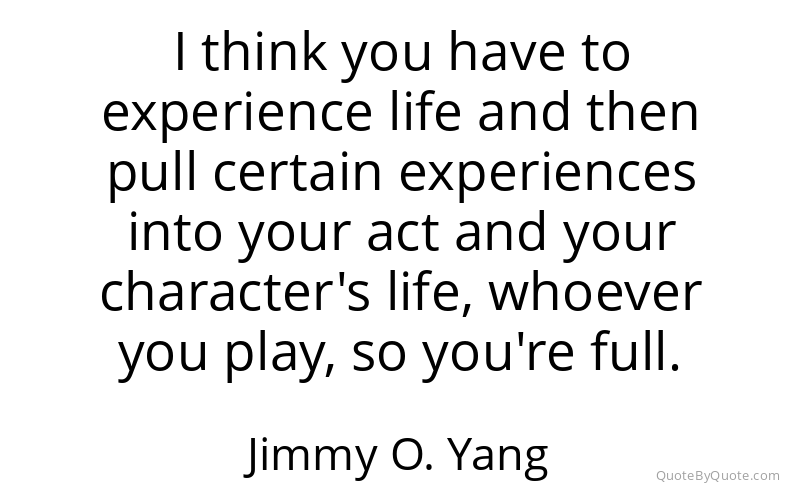 Preview image for this quote by Jimmy O. Yang