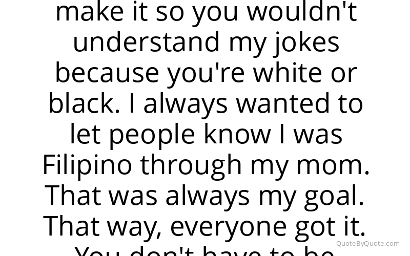 Preview image for this quote by Jo Koy