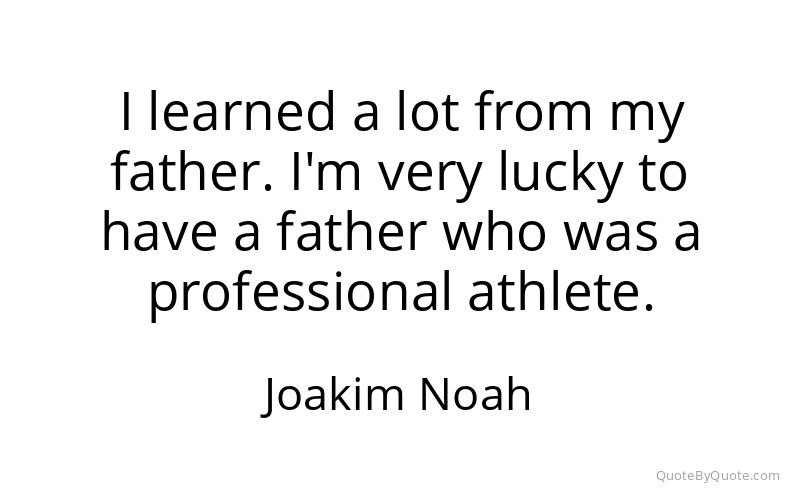 Preview image for this quote by Joakim Noah