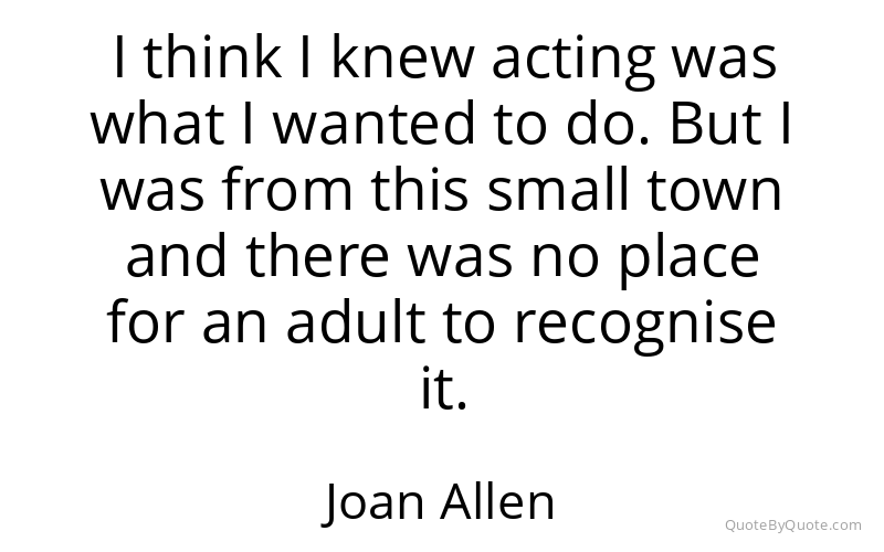 Preview image for this quote by Joan Allen