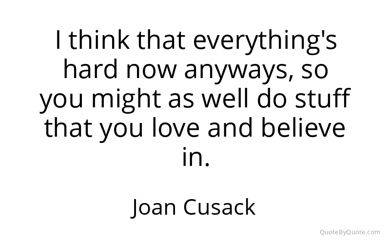 Preview image for this quote by Joan Cusack