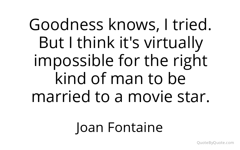 Preview image for this quote by Joan Fontaine