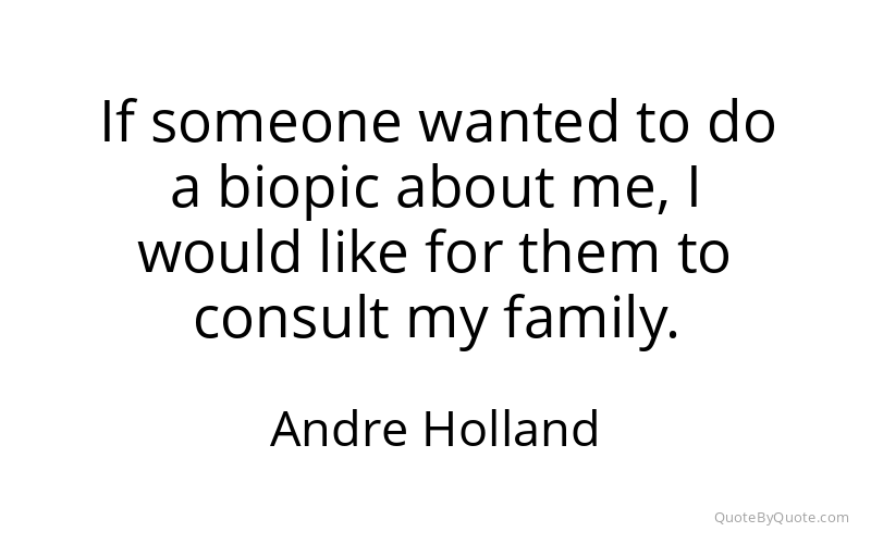 Preview image for this quote by Andre Holland