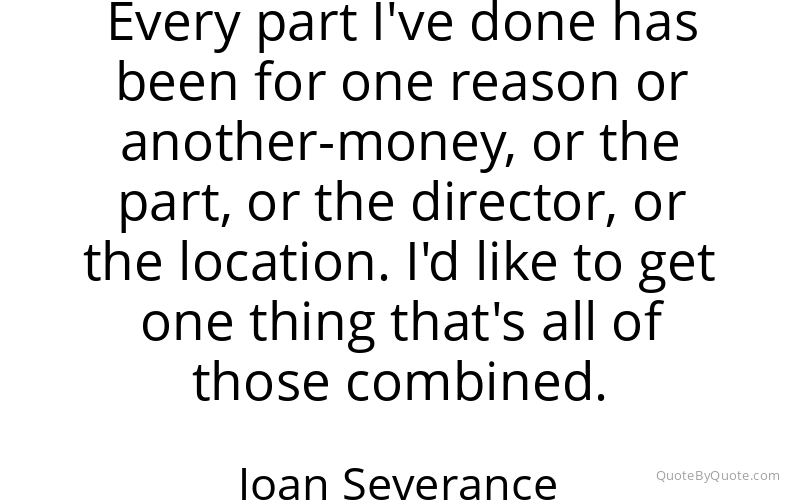 Preview image for this quote by Joan Severance