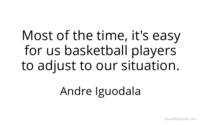 Preview image for this quote by Andre Iguodala