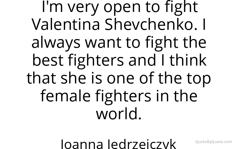 Preview image for this quote by Joanna Jedrzejczyk