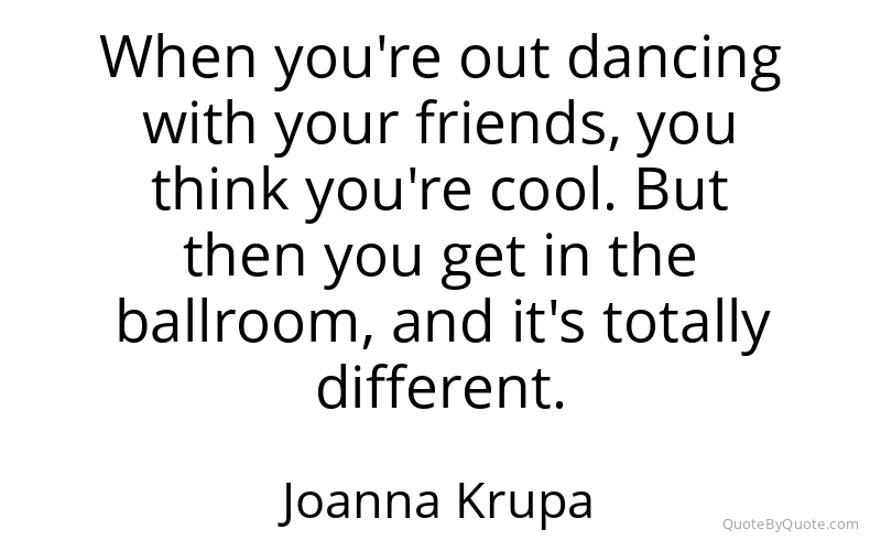 Preview image for this quote by Joanna Krupa