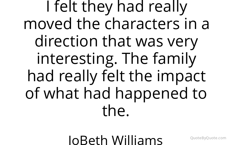 Preview image for this quote by JoBeth Williams