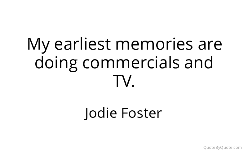 Preview image for this quote by Jodie Foster