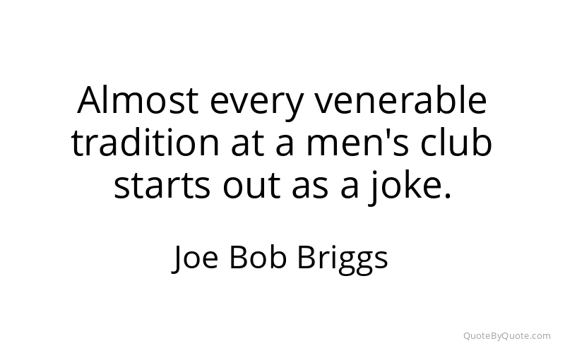 Preview image for this quote by Joe Bob Briggs