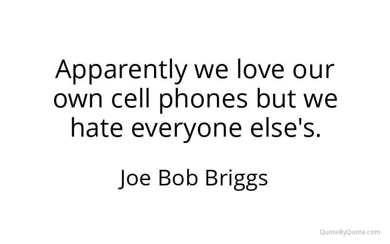 Preview image for this quote by Joe Bob Briggs